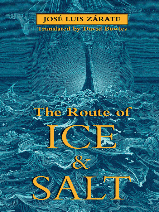 Title details for The Route of Ice and Salt by José Luis Zárate - Available
